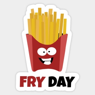 It's was Fry Day Sticker